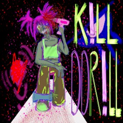K!LLDDR!LL