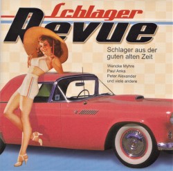Schlager Revue: Schlager aus der guten alten Zeit