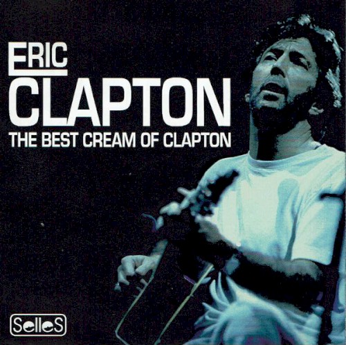 The Best Cream of Clapton