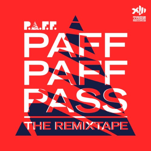 PAFF PAFF PASS: The Remixtape