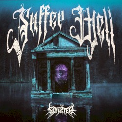 Suffer Well
