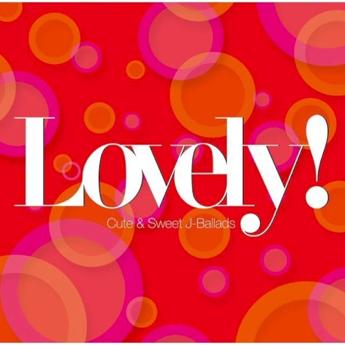 Lovely! Cute&Sweet J-Ballads