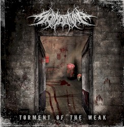 Torment of the Weak