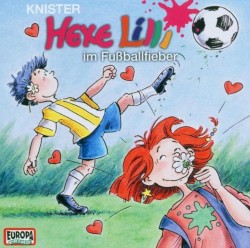 Hexe Lilli 10 im Fußballfieber