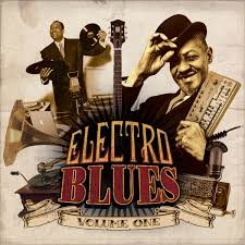 Electro Blues, Volume One