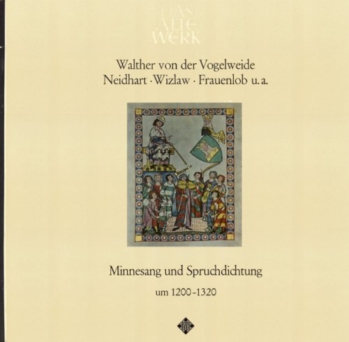 Minnesang und Spruchdichtung um 1200-1320