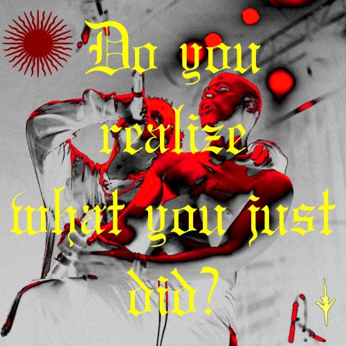 do you realize what you just did?