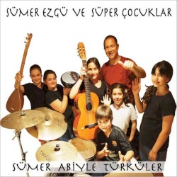 Sümer Abiyle Türküler