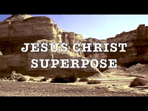 Jesus Christ Superpose