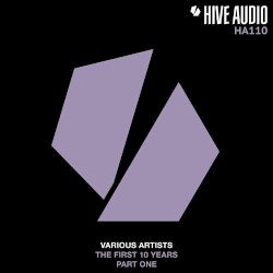 Hive Audio The First 10 Years - Part 1