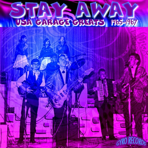 USA Garage Greats 1965-1967: Vol. 13: Stay Away