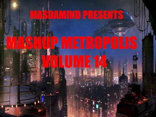 Mashup Metropolis, Volume 14