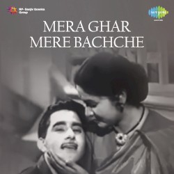 Mera Ghar Mere Bachche