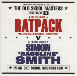 The Old Skool Masters, Round 3: Ratpack v Simon ‘Bassline’ Smith