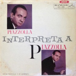 Piazzolla interpreta a Piazzolla
