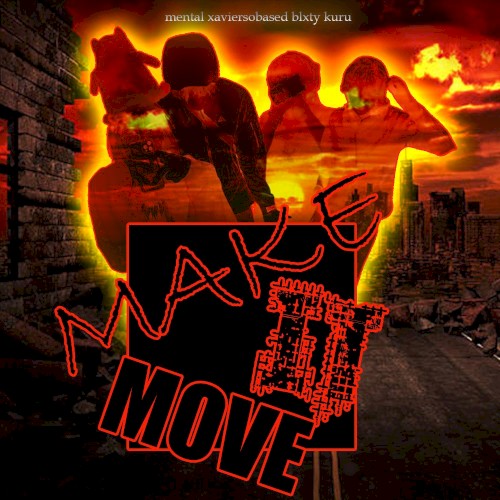 MAKE IT MOVE