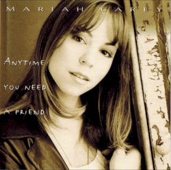 Anytime You Need a Friend