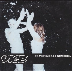 Vice CD, Volume 14: Number 6
