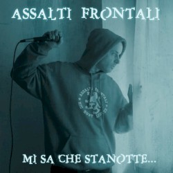 Mi sa che stanotte…