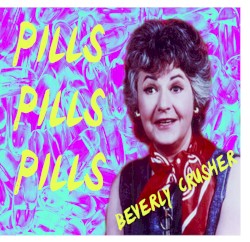 Pills Pills Pills