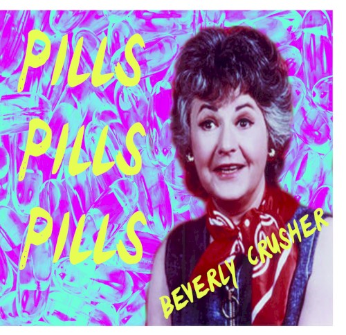 Pills Pills Pills