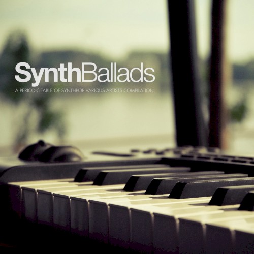 Periodic Table of Synthpop: Synth Ballads