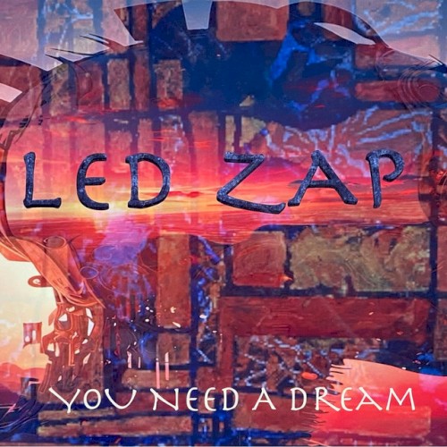 You Need A Dream