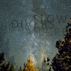SLOW DIVERS