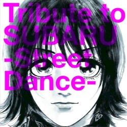 Tribute to SUBARU -Street Dance-