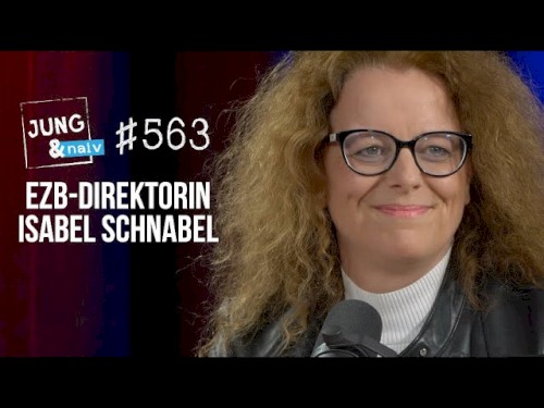 Jung & Naiv #563, „EZB-Direktorin Isabel Schnabel“