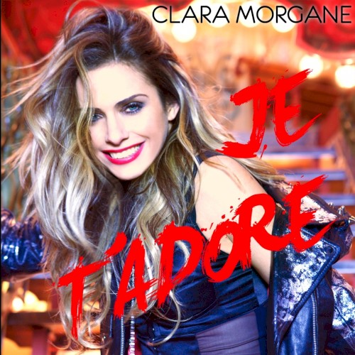 Je t’adore