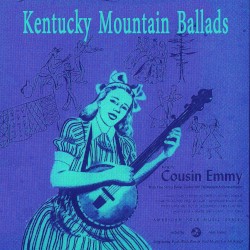 Kentucky Mountain Ballads