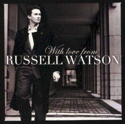 With Love From Russell Watson