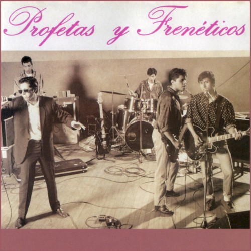 Profetas y Frenéticos