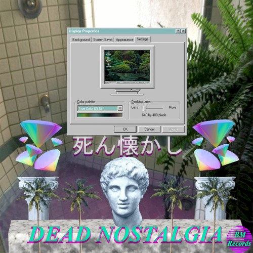 Dead Nostalgia