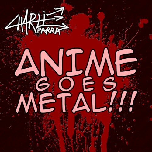 Anime Goes Metal!!!