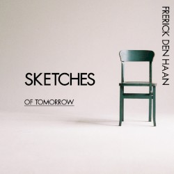 Sketches of Tomorrow