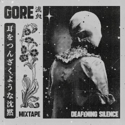 Deafening Silence MIXTAPE