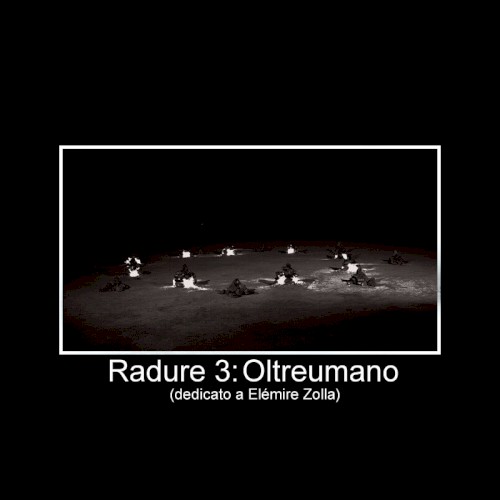 Radure 3: Oltreumano