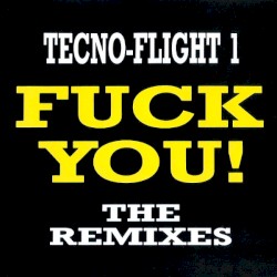 Fuck You! The Remixes