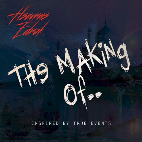 The Making Of
