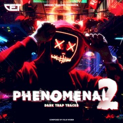 Phenomenal 2: Dark Trap Tracks
