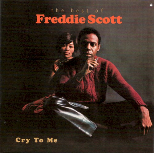 Cry to Me: The Best of Freddie Scott