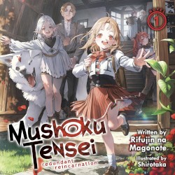 Mushoku Tensei: Redundant Reincarnation, Novel 1