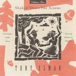 Shakin' Down The Acorns - Volume Two