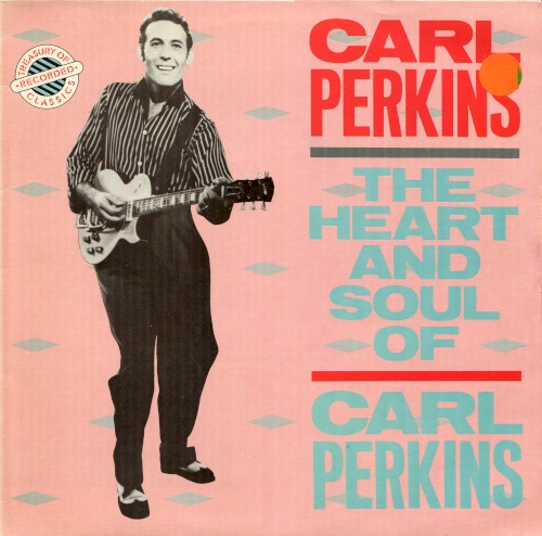 The Heart and Soul of Carl Perkins