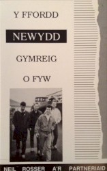 Y Ffordd Newydd Gymreig O Fyw