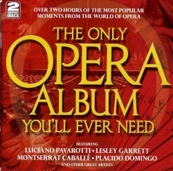 The Only Opera Album You’ll Ever Need