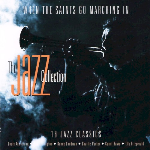 When the Saints Go Marching In: The Jazz Collection