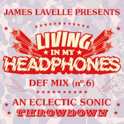 Living in My Headphones: DEF MIX 06